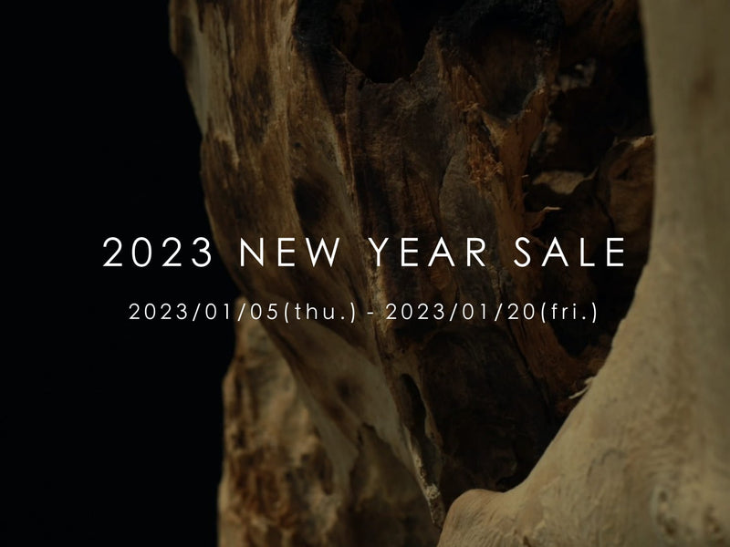 【ONLINE STORE / 実店舗】2023 NEW YEAR SALE開催のご案内